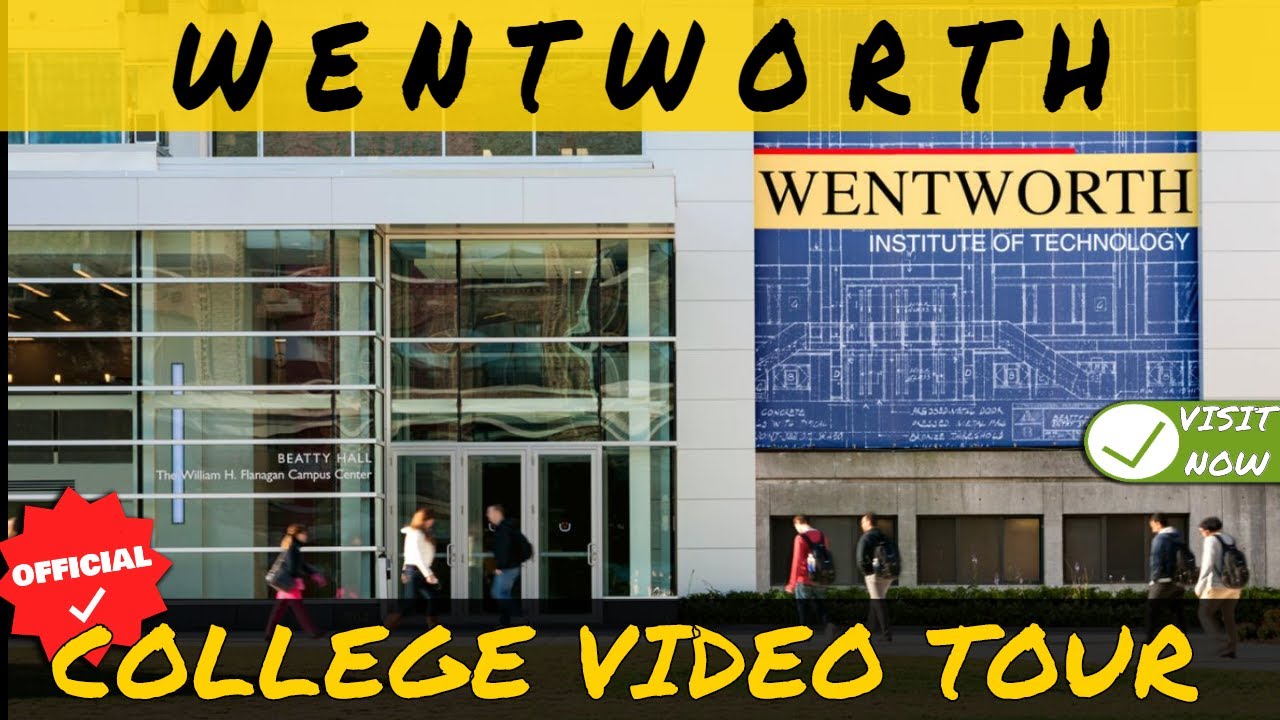 Wentworth institute of technology campus tour