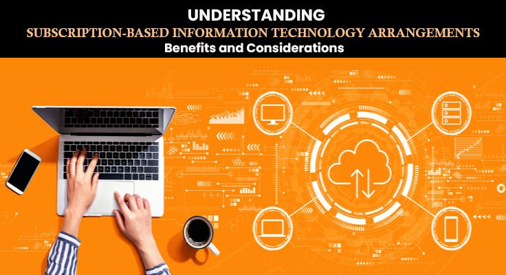 Subscription-based information technology arrangements