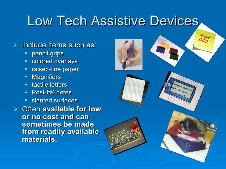 Examples of low tech assistive technology