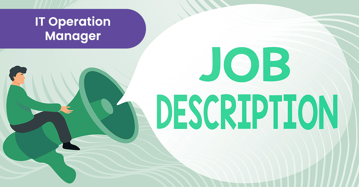 Information technology operations manager job description